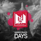 Nannobass - Days (Original Mix)