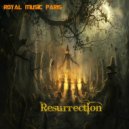 Royal Music Paris - Resurrection