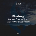 Blueberg - Ancient Spaceships (Original Mix)