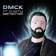 DMCK & Sharry - Deep (Talk That) (feat. Sharry)