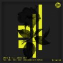 Jack G & Jess Cee - You Are The One (feat. Jess Cee) (Original Mix)