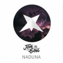 Join the Gang - Naduna (Original Mix)