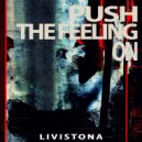 Livistona - Push The Feeling On