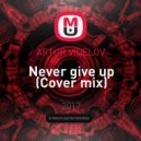 ARTUR VIDELOV - Never give up