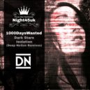 1000DaysWasted - Isolation (Deep Notion Remix)