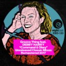 Groove Thing & Debbie Harry - Command & Obey (feat. Debbie Harry)