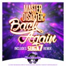 Master & Disaster - Back Again (Suga7 Remix)