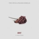 TWO OWLS & Fransis Derelle & Parker Polhill - Over (feat. Parker Polhill) (Original Mix)