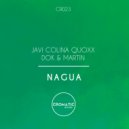 Javi Colina & Quoxx & Dok & Martin - Nagua (Original Mix)