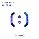 Visage Music - No Fear (Original Mix)