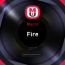 Marro - Fire (Original Mix)