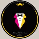 Dubman F. & Mani Rivera - Da Fuker (Original Mix)