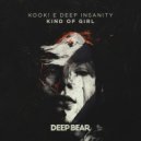 KOOK! & Deep Insanity - Kind of Girl (Original Mix)
