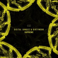 Dirtywork & Digital Junkiez - Supreme