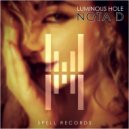 Nota D - Luminous Hole (Club Mix)