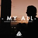 Dennis Armijos & Babz Wayne - My All (feat. Babz Wayne)