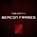 Tom Catt - Beacon Frames (Original Mix)