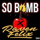 Draft & Raven Felix - So Bomb (Original Mix)