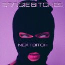 BOOGIE BITCHES - NEXT BITCH (ORIGINAL MIX)