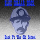 Blue Collar Bros. - Don\'t You Forget (Original mix)