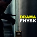 Fhysk - Drama (Original mix)