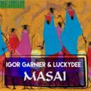 Igor Garnier & LuckyDee - Masai (Original Mix)