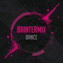 Baintermix - Dance Near Spruce (Original Mix)