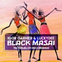 Igor Garnier & LuckyDee - Black Masai (Extended Mix)