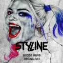 Styline - Suicide Squad (Original Mix)