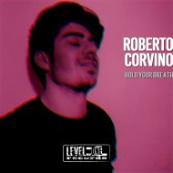 Roberto Corvino - Hold Your Breath