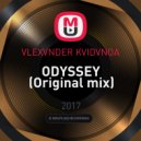 VLEXVNDER KVIDVNOA - ODYSSEY (Original mix)