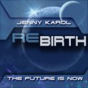 Jenny Karol - ReBirth.The Future is Now! 56 (56)