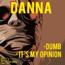 Danna - It\'s My Opinion (Original Mix)