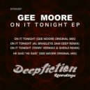 Gee Moore - On It Tonight