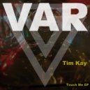 Tim Kay - What Is Your Name (Original Mix)