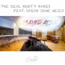 The Real Booty Babes & Sarah Jane Neild - Played Alive (feat. Sarah Jane Neild) (Outback DJ\'S Remix)