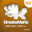 BreaksMafia - Bass Trap (Original Mix)