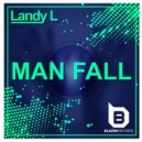 LandyL - Man Fall (Original mix)