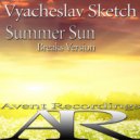 Vyacheslav Sketch - Summer Sun (Breaks Version)