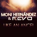 Revodj & Moni Hernandez - Like an Angel (feat. Moni Hernandez) (Extended)