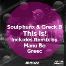 Soulphunx & Greck B - This is! (Greec Remix)
