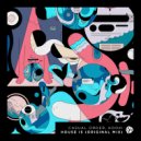 Casual Order & KOOK! - House Is