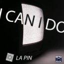 La Pin - I Can I Do (Original mix)