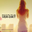 Ver-Dikt - Back To Me