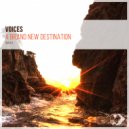 VoIces - A Brand New Destination