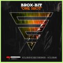 Brox-Bit - One Shot