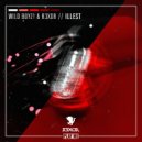 Wild Boyz! & R3x0R - ILLEST (Original Mix)
