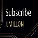 JJMillón - Subscribe (Original Mix)