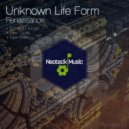 Unknown Life Form - Renaissance (Original Mix)