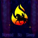 UUSVAN - NOMAD No Sleep # 2k17 ()